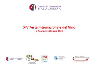 XIV Festa Internazionale del Vino L’ Avana, 2-4 Ottobre 2013