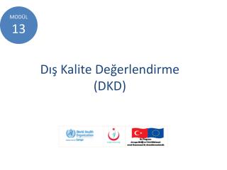 Dış Kalite Değerlendirme (DKD)