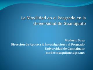La M ovilidad en el Posgrado en la Universidad de Guanajuato