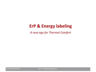 ErP &amp; Energy labeling A new age for Thermal Comfort