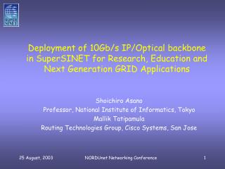 Shoichiro Asano Professor, National Institute of Informatics, Tokyo Mallik Tatipamula