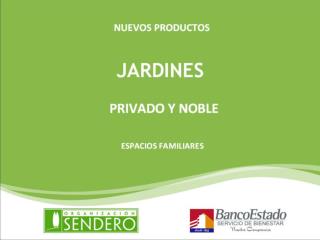 JARDINES