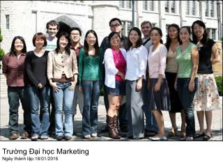 Trường Đại học Marketing Ngày thành lập:18/01/2016