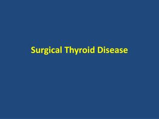 Surgical Thyroid Disease