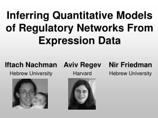 Inferring Quantitative Models of Regulatory Networks From Expression Data