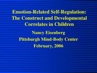 Emotion-Related Self-Regulation: The Construct and Developmental Correlates in Children