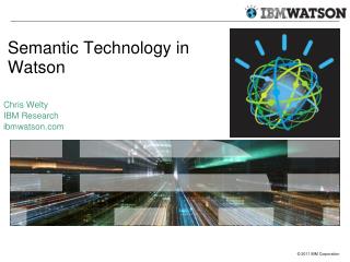 Semantic Technology in Watson