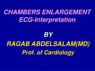 CHAMBERS ENLARGEMENT ECG-Interpretation