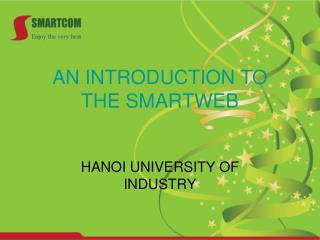 AN INTRODUCTION TO THE SMARTWEB