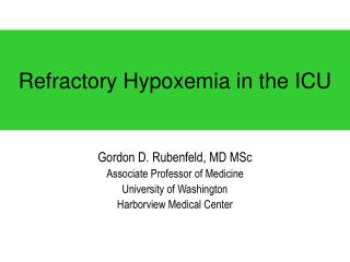 Refractory Hypoxemia in the ICU