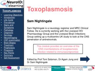 Toxoplasmosis Learning Objectives Introduction Life Cycle Prevalence Signs and Symptoms Pathology