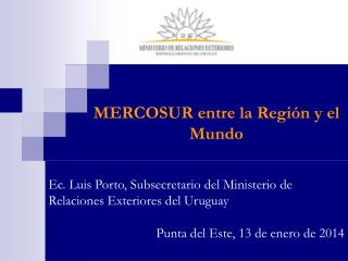 MERCOSUR entre la Región y el Mundo