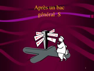 Après un bac général S