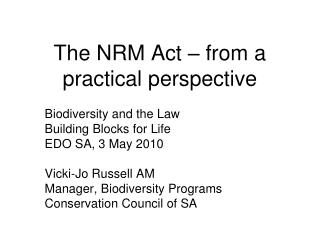 The NRM Act – from a practical perspective