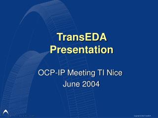 TransEDA Presentation