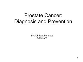 Prostate Cancer: Diagnosis and Prevention