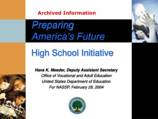 Preparing America’s Future High School Initiative