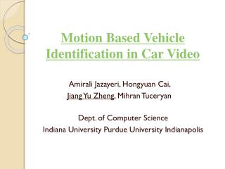 Motion Based Vehicle Identification in Car Video