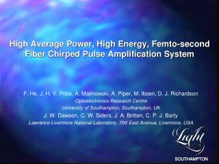 High Average Power, High Energy, Femto-second Fiber Chirped Pulse Amplification System