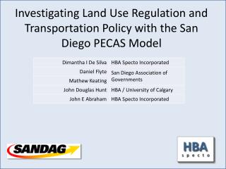 Investigating Land Use Regulation and Transportation Policy with the San Diego PECAS Model
