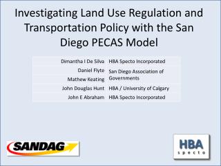 Investigating Land Use Regulation and Transportation Policy with the San Diego PECAS Model