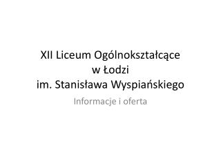 XII Liceum Ogólnokształcące w Łodzi im. Stanisława Wyspiańskiego