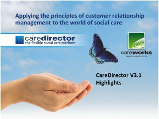 CareDirector V3.1 Highlights