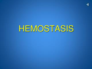 PPT - HEMOSTASIS PowerPoint Presentation, Free Download - ID:4848216