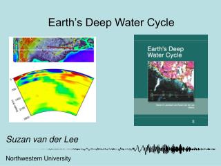 Earth’s Deep Water Cycle