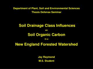 Department of Plant, Soil and Environmental Sciences Thesis Defense Seminar