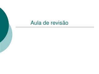 Aula de revisão