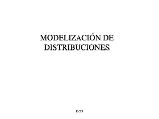 MODELIZACIÓN DE DISTRIBUCIONES