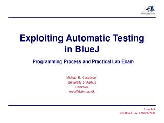 Exploiting Automatic Testing in BlueJ Programming Process and Practical Lab Exam