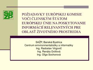 SAŽP, Banská Bystrica Centrum enivironmentalistiky a informatiky Ing. Radoslav Virgovič