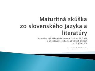 Maturitná skúška zo slovenského jazyka a literatúry