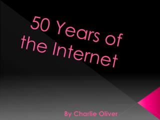 50 Years of the Internet