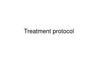 Treatment protocol