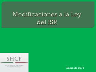 Modificaciones a la Ley del ISR