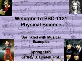 Welcome to PSC-1121 Physical Science