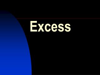 Excess