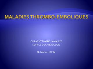 MALADIES THROMBO-EMBOLIQUES