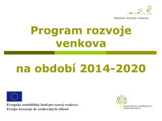 Program rozvoje venkova na období 2014-2020