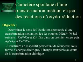 Caractère spontané d’une transformation mettant en jeu des réactions d’oxydo-réduction