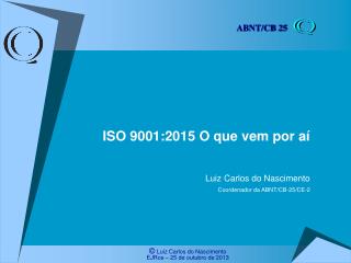 ISO 9001:2015 O que vem por aí