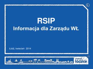 RSIP Informacja dla Zarządu WŁ