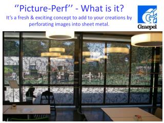 ‘’Picture-Perf’’ - What is it?