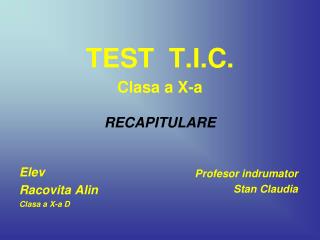 TEST T.I.C. Clasa a X-a