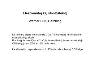 Elektroaŭtoj kaj litio-baterioj Werner Fuß, Garching