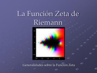 La Función Zeta de Riemann