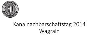 Kanalnachbarschaftstag 2014 Wagrain